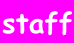 staff
